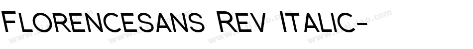 Florencesans Rev Italic字体转换